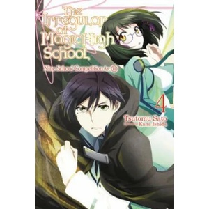 Irregular at Magic High School, Vol. 4 (light novel) | Tsutomu Satou (ISBN: 9780316390316)