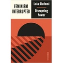 Feminism, Interrupted