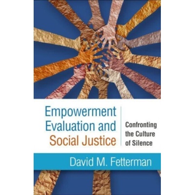 Empowerment Evaluation and Social Justice Taylor & Francis Ltd