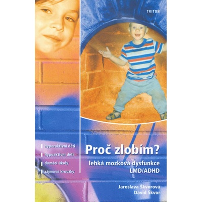 Proč zlobím - Jaroslava Škvorová
