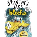 Knihy Šťastnej jako Blecha - Jiří Růžička