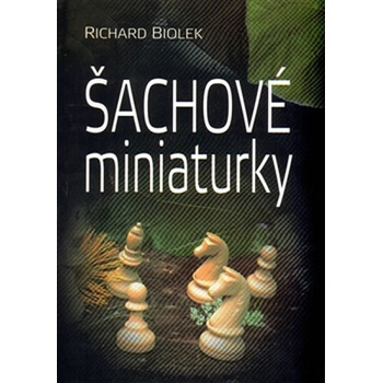 Šachové miniaturky - Richard Biolek