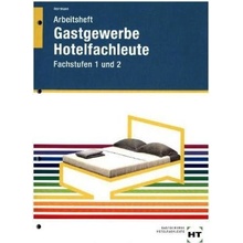 Arbeitsheft Hotelfachleute, Fachstufen 1 und 2