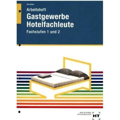 Arbeitsheft Hotelfachleute, Fachstufen 1 und 2