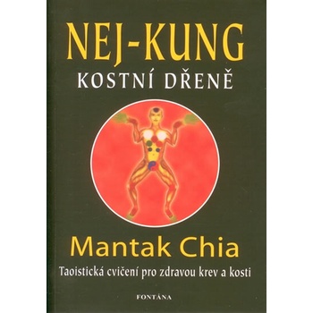 Nej-kung kostní dřeně - Mantak Chia