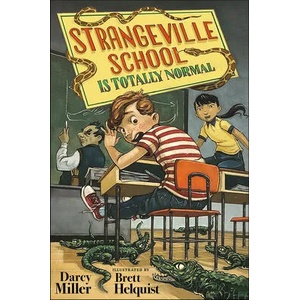 Strangeville School Is Totally Normal (ISBN: 9780593309513)
