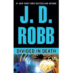 Divided in Death. Im Tod vereint, englische Ausgabe | J. D. Robb (ISBN: 9780425197950)