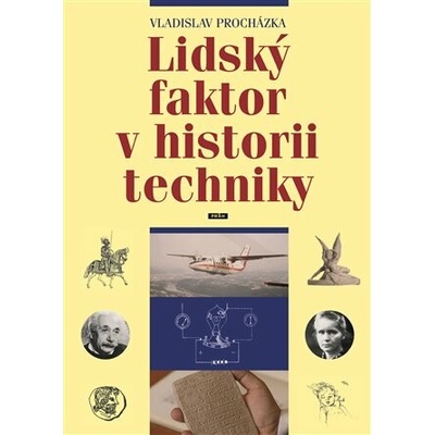 Lidský faktor v historii techniky