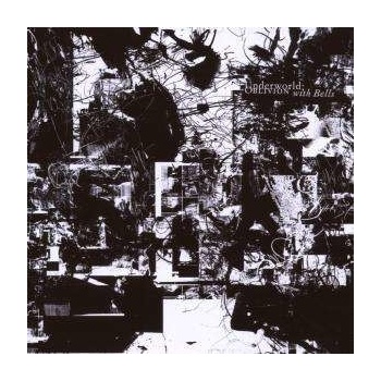 Underworld - Oblivion With Bells CD