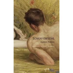 Against Nature - The Notebooks | Tomas Espedal, James Anderson (ISBN: 9781803090535)