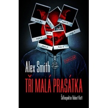 Tři malá prasátka - Alex Smith