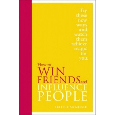 How to Win Friends and Influence People