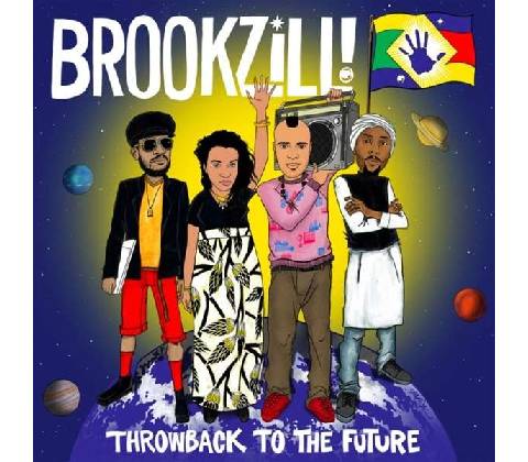 BROOKZILL! - THROWBACK TO THE FUTURE CD