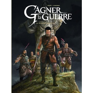 Gagner la guerre - Tome 4 - La Marche franche | Genet Frédéric, Jaworski Jean-Philippe (ISBN: 9782808201643)