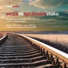 Sedíš ve správném vlaku - Spilko Karel