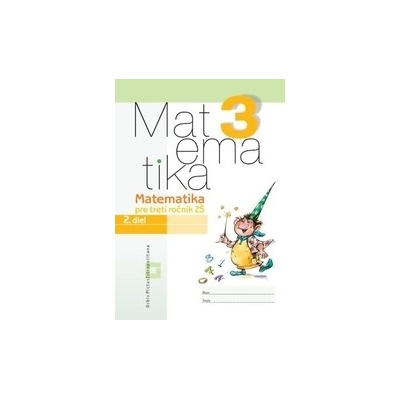 Matematika 3 Pracovný zošit 2. diel