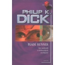 Blade Runner - Dick Philip K.