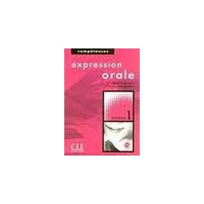 Expression orale 1 - Niveaux A1/A2 - Livre + Audio téléchargeable CLE International