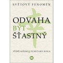 Odvaha být šťastný - Koga Fumitake