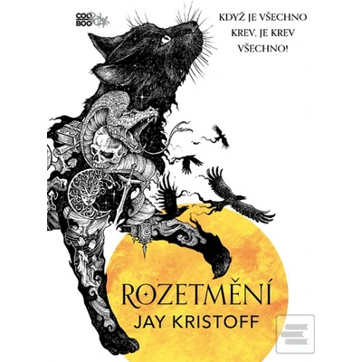 Rozetmění - Jay Kristoff