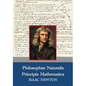 Philosophiae Naturalis Principia Mathematica (Latin, 1687) | Isaac Newton (ISBN: 9781781394960)
