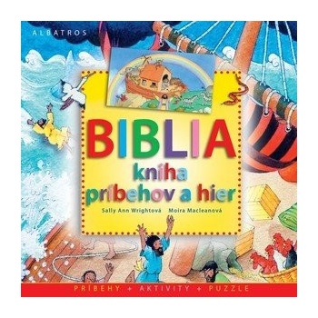 Biblia - kniha príbehov a hier - Sally Ann Wrightová