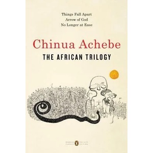 African Trilogy | Achebe Chinua, Kwame Anthony Appiah (ISBN: 9780143131342)