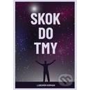 Skok do tmy