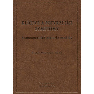 Klíčové a potvrzující symptomy homeopatické materie mediky 20%