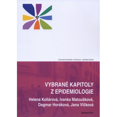 Vybrané kapitoly z epidemiologie - Helena Kollárová
