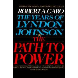 Path to Power | Robert A. Caro (ISBN: 9780679729457)