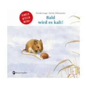 Bald wird es kalt! | Monika Lange, Steffen Walentowitz (ISBN: 9783737364782)
