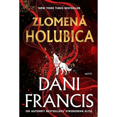 Zlomená Holubica - Dani Francis