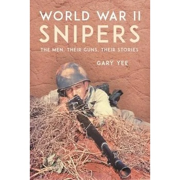 Image 1 of Snipers of World War II | Yee, Gary