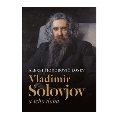 Vladimir Solovjov a jeho doba PM - Alexej Fjodorovič Losev