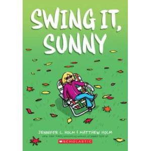 Swing it, Sunny: A Graphic Novel (ISBN: 9780545741729)