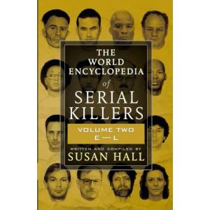 World Encyclopedia Of Serial Killers | Susan Hall (ISBN: 9781952225215)
