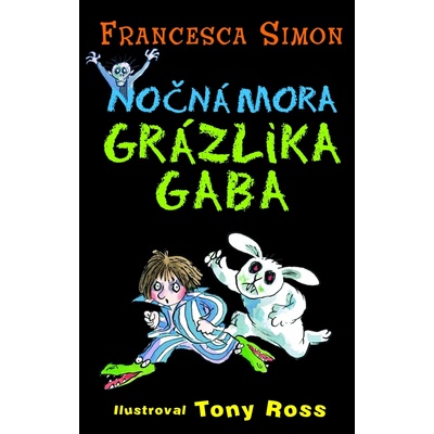 Nočná mora Grázlika Gaba
