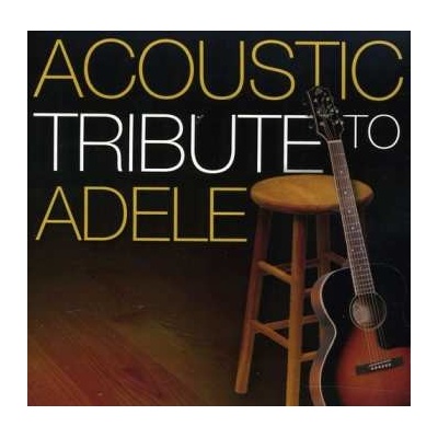 Various - Acoustic Tribute To Adele CD