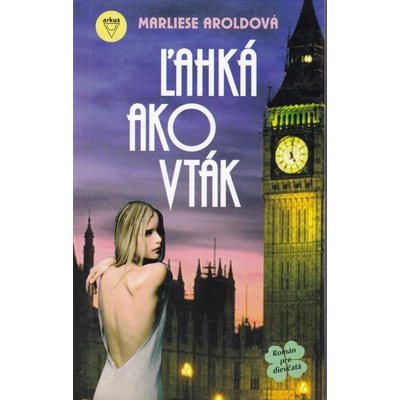 Ľahká ako vták - Marliese Arold