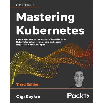 Mastering Kubernetes