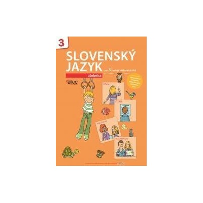 Slovenský jazyk pre 3. ročník ZŠ - Hirschnerová Zuzana, Dobišová Adame Rút