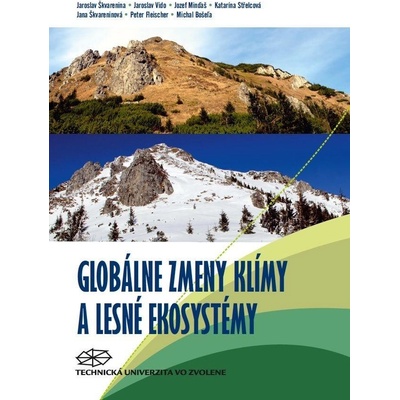 Globálne zmeny klímy a lesné ekosystémy - Jaroslav Škvarenina