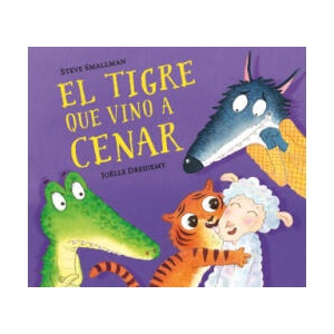 EL TIGRE QUE VINO A CENAR | SMALLMAN, STEVE (2021)