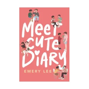 Meet Cute Diary | Emery Lee (ISBN: 9780063038837)