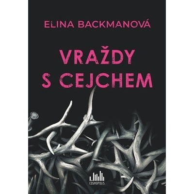 Vraždy s cejchem - Elina Backmanová