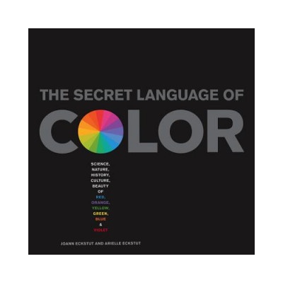 Secret Language of Color Eckstut Arielle