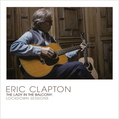 Clapton Eric - Lady In The Balcony - Lockdown Sessions - Limited Coloured LP