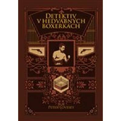 Lovesey Peter: Detektiv v hedvábných šortkách Kniha