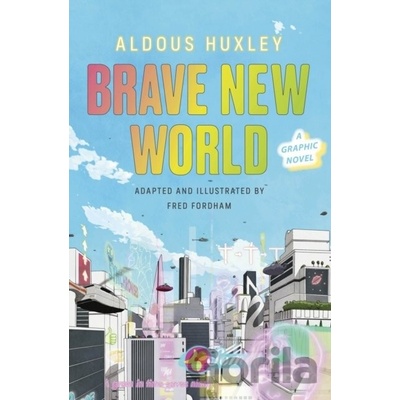 Brave New World: A Graphic Novel